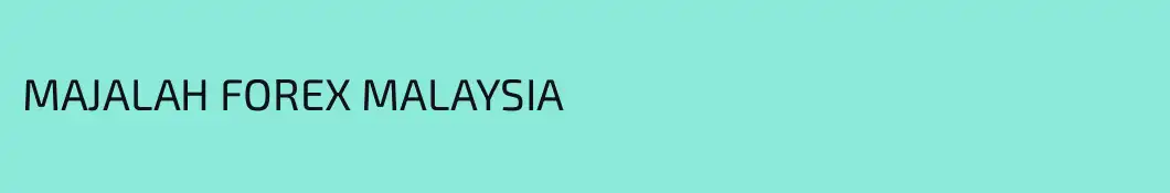 MAJALAH FOREX MALAYSIA